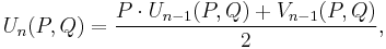 U_n(P,Q)=\frac{P\cdot U_{n-1}(P,Q) %2B V_{n-1}(P,Q)}{2},  \,