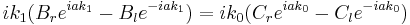 ik_1(B_re^{iak_1}-B_le^{-iak_1})=ik_0(C_re^{iak_0}-C_le^{-iak_0})