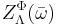 Z_\Lambda^\Phi(\bar\omega)