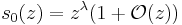 s_0(z)=z^\lambda (1%2B\mathcal{O}(z))