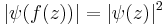 |\psi(f(z))| = |\psi(z)|^{2}