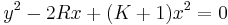 y^2-2Rx%2B(K%2B1)x^2=0