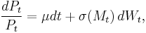  \frac{dP_t}{P_t} = \mu dt %2B \sigma(M_t)\,dW_t,