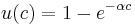 u(c)=1-e^{-\alpha c}