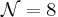 \mathcal{N}=8