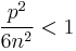 \frac{p^{2}}{6n^{2}}<1