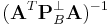 (\mathbf A^T \mathbf P_B^{\perp} \mathbf A)^{-1}