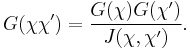 G(\chi\chi^\prime)=\frac{G(\chi)G(\chi^\prime)}{J(\chi,\chi^\prime)}.