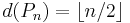 d(P_n) = \lfloor n/2 \rfloor