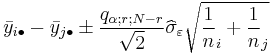 \bar{y}_{i\bullet}-\bar{y}_{j\bullet} \pm \frac{q_{\alpha;r;N-r}}{\sqrt{2}}\widehat{\sigma}_\varepsilon \sqrt{\frac{1}{n}_{i} %2B \frac{1}{n}_{j}} \qquad 