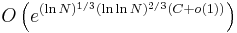 O\left(e^{(\ln N)^{1/3}(\ln\ln N)^{2/3}(C%2Bo(1))}\right)