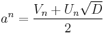 a^n = \frac{V_n %2B U_n \sqrt{D}}{2}