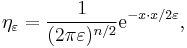 \eta_\varepsilon = \frac{1}{(2\pi\varepsilon)^{n/2}}\mathrm{e}^{-x\cdot x/2\varepsilon},