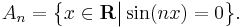 A_{n} = \big\{ x \in \mathbf{R} \big| \sin (n x) = 0 \big\}.