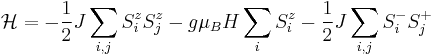 
\mathcal{H} = -\frac{1}{2} J \sum_{i,j} S^z_i S^z_j - g \mu_B H \sum_i S^z_i - \frac{1}{2} J \sum_{i,j} S^-_i S^%2B_j
