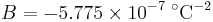 B = -5.775 \times 10^{-7} \; {}^{\circ}\mathrm{C}^{-2}