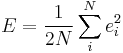 E=\frac{1}{2N}\sum_i^N e_i^2