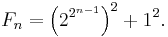 F_{n}=\left(2^{2^{n-1}}\right)^{2}%2B1^{2}.\!