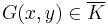 G(x,y)\in\overline{K}