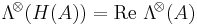 \mathrm{\Lambda}^{\!\otimes}\! \left( {H(A)} \right) =\mathrm{Re}\ \mathrm{\Lambda}^{\!\otimes}\! \left( {A} \right)
    