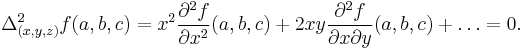 \Delta_{(x, y, z)}^2 f(a, b, c)=x^2{\partial^2 f\over\partial x^2}(a, b, c)%2B2xy{\partial^2 f\over\partial x\partial y}(a, b, c)%2B\dots=0.