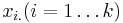 x_{i.} (i=1\ldots k)