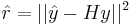 \hat{r}=||\hat{y}-Hy||^2