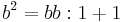 b^2=bb: 1%2B1