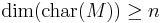 \dim(\operatorname{char}(M))\geq n