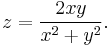 z=\frac{2xy}{x^2%2By^2}.