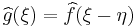 \widehat{g}(\xi) = \widehat{f}(\xi - \eta)