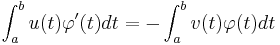 \int_a^b u(t)\varphi'(t)dt=-\int_a^b v(t)\varphi(t)dt