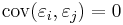 {\rm cov}(\varepsilon_i,\varepsilon_j) = 0