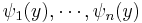 \psi_1(y),\cdots,\psi_n(y)