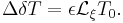 \Delta \delta T = \epsilon \mathcal{L}_{\xi}T_0.\,