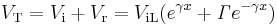 V_\mathrm T = V_\mathrm i %2B V_\mathrm r = V_\mathrm {iL}(e^{\gamma x} %2B \mathit \Gamma e^{-\gamma x})\,\!