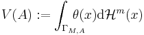 V(A)�:= \int_{\Gamma_{M,A}}\!\!\!\!\!\!\!\theta(x) \mathrm{d} \mathcal{H}^m(x)