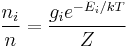 \frac{n_i}{n}= \frac{g_i e^{-E_i/kT}}{Z}