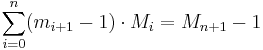  \sum_{i=0}^{n} (m_{i%2B1} - 1) \cdot M_i  = M_{n%2B1} - 1 