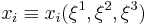 x_i \equiv x_i(\xi^1,\xi^2,\xi^3)