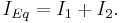 I_{Eq} = I_1 %2B I_2.\ \,