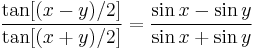 \frac{\tan [(x-y)/2]}{\tan [(x%2By)/2]}=\frac{\sin x- \sin y}{\sin x %2B \sin y}