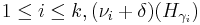 1\leq i\leq k, (\nu_i%2B\delta)(H_{\gamma_i})