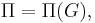 \Pi=\Pi(G),