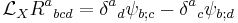 \mathcal{L}_X R^a{}_{bcd} = \delta ^a{}_d \psi_{b;c} - \delta ^a{}_c \psi_{b;d}