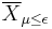 \overline{X}_{\mu \leq \epsilon}