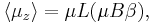 \left\langle\mu_z\right\rangle = \mu L(\mu B\beta), 