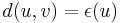 d(u,v) = \epsilon(u)