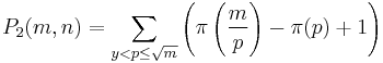 P_2(m,n)=\sum_{y<p\le\sqrt{m}}\left(\pi\left(\frac mp\right)-\pi(p)%2B1\right)