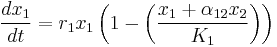 {dx_1 \over dt} = r_1x_1\left(1-\left({x_1%2B\alpha_{12}x_2 \over K_1}\right) \right)